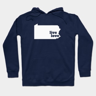 Pennsylvania - Live Love Pennsylvania Hoodie